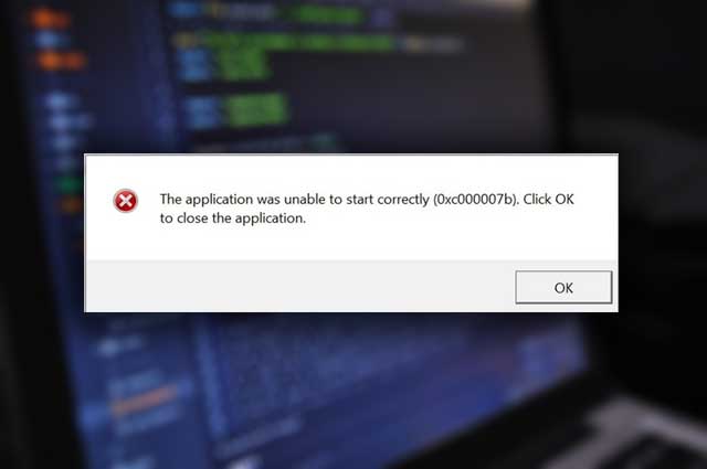 Solved The Application Was Unable To Start Correctly 0xc00007b