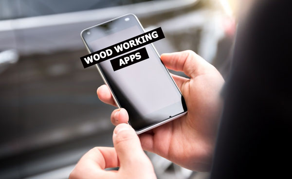 10 Best Woodworking Apps Every Woodworker Should Have(2022) - Geeks Gyaan